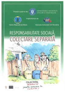 Responsabilitate socială - colectare separată; Colectare separată pentru comuna ta curată. Campanie desfășurată în perioada 07.06.2023 - 31.08.2023